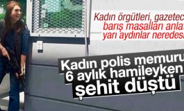 Midyat'ta şehit olan kadın polis 6 aylık hamileydi