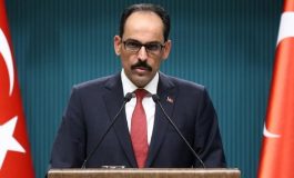 Cumhurbaşkanlığı Sözcüsü Kalın: Şam rejimi ile doğrudan resmi bir temas söz konusu değil